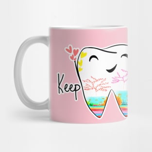 Keep smiling Mug